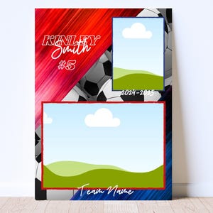 May include: A soccer-themed poster design with red and blue diagonal stripes, soccer balls, and two photo frames. Text includes "Kinley Smith #5", "2024-2025", and "Team Name". The design is for a sports team or player.