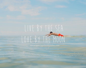 8x10 Live by the Sea Photography Print