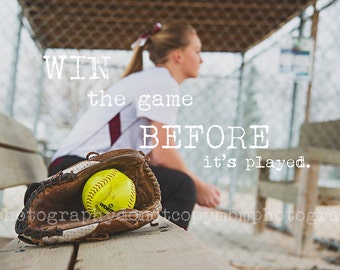 Digital Download -  Win the Game Before It's Played Softball Print