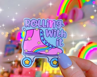 RTS - Rolling with It - Sticker - *Not Waterproof*