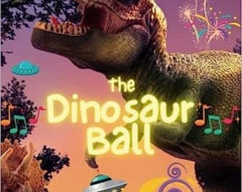 May include: A book cover illustration featuring a Tyrannosaurus Rex with an open mouth. The title "The Dinosaur Ball" is in glowing yellow letters. The background is a purple sky with fireworks and a flying saucer.
