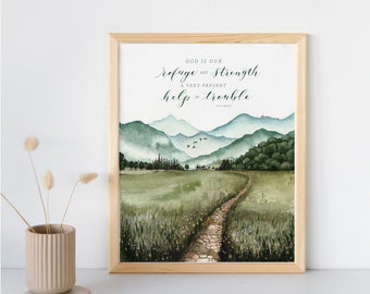 Mountain Path Landscape Watercolor Scripture Print, God is our Refuge and Strength, Psalms 46:1