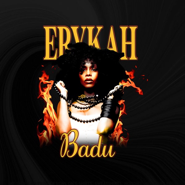 Erykah Badu digital, Erykah Badu T-Shirt Design. Png Digital 4500x5100 px. Music Retro 90s Vintage Bootleg Tee. Instant Download