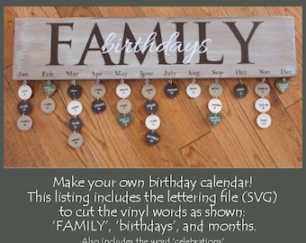 SVG Family birthday calendar, birthday calendar cricut, birthday calendar svg, family celebrations, DIY birthday calendar, birthday sign