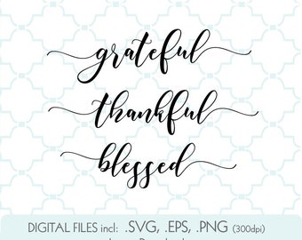 grateful thankful blessed svg, Set of 3 words with extending letters, farmhouse svg, thankful svg cricut, calligraphy font, blessed svg