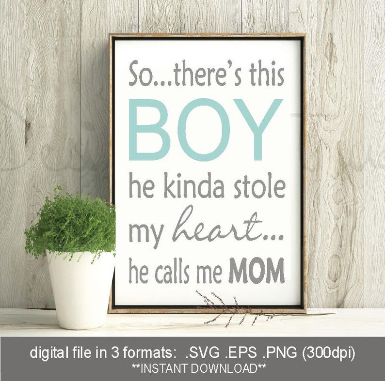 Download SVG There's this Boy / stole my heart digital print / He ...