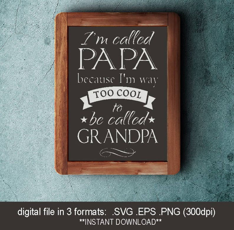 Download SVG I'm called Papa papa too cool svg Grandpa svg | Etsy