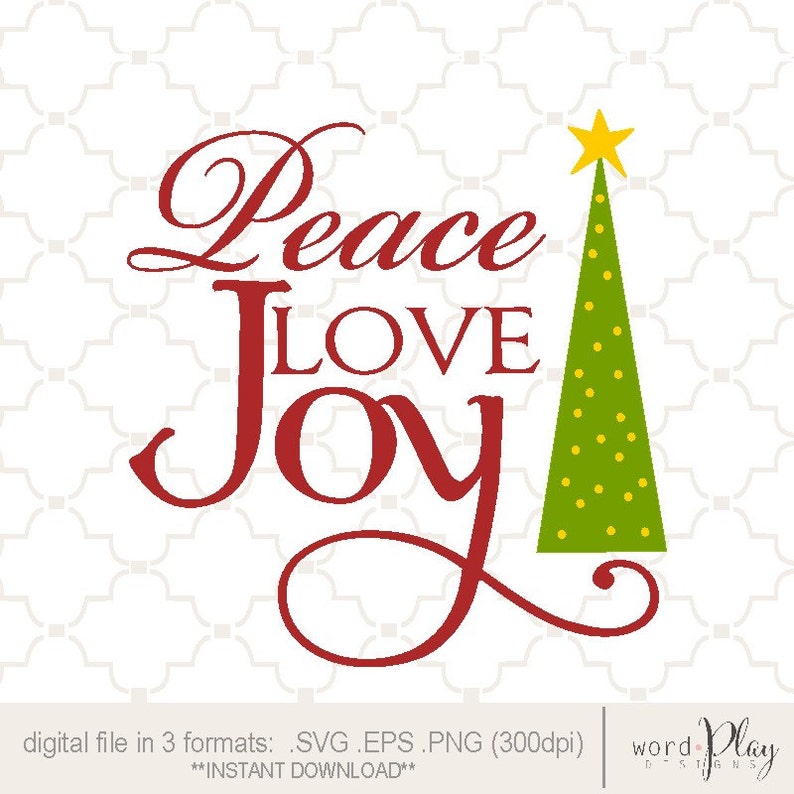 Download SVG Peace Love Joy / christmas tree print / peace love joy ...