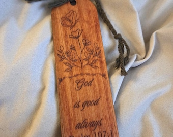 Faith-Based Wooden Bookmark with Scripture "God is good, Always" Psalm 107:1