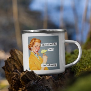 Funny Retro Sassy 50&#39;S Housewife Misbehaving Enamel Mug