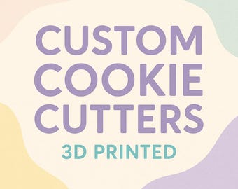 Custom 3d Printed Cookie Cutter