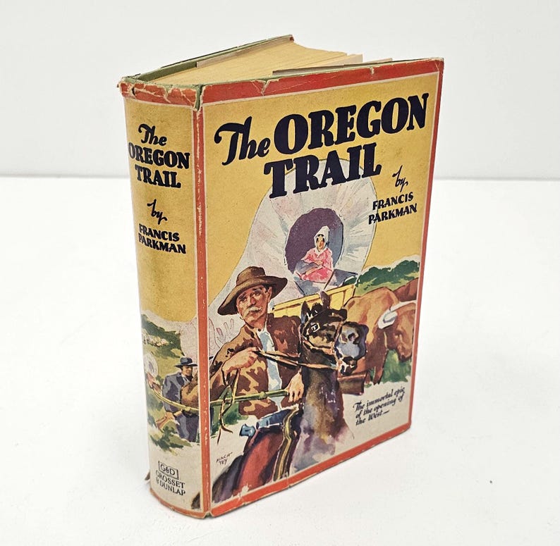 Vintage the Oregon Trail First Edition Book by Francis Parkman Jr. 1912 ...