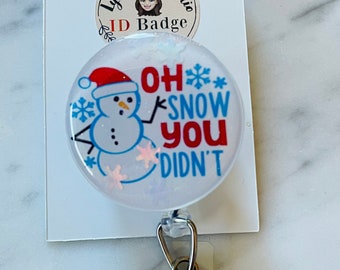 Sassy Snowman ID Badge.  Snowman with Santa Hat ID Badge Reel. Oh Snow You Don’t