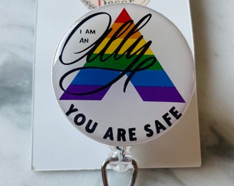 Ally ID Badge Reel. LGBTQ Ally ID Reel. You are Safe Badge Reel