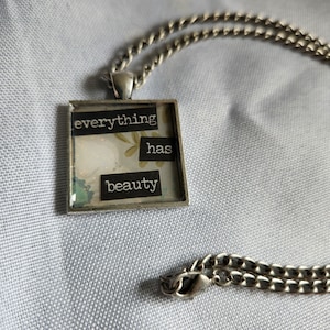 Everything Has Beauty
