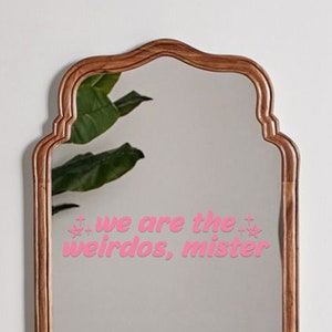 The Craft Nancy &quot;We Are The Weirdos, Mister&quot; Movie Quote Vinyl Window Decal Sticker Art Poster 90s Girl Fashion Pastel Goth Stationery