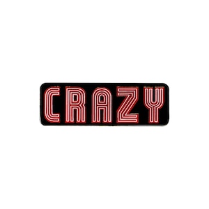 May include: A black and red enamel pin with the word "CRAZY" in a retro font.