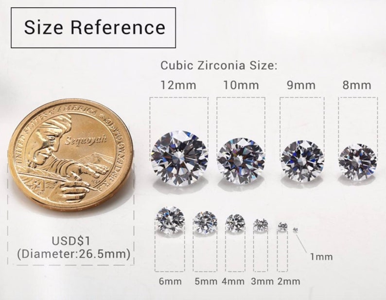 May include: Size reference chart for cubic zirconia stones. The chart shows the size of the stones in millimeters, from 2mm to 12mm. A US dollar coin is included for scale.