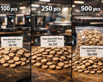 May include: Three stacks of round, unfinished wooden MDF bases, 15mm in diameter and 3mm thick, are displayed. The quantities are 100, 250, and 500 pieces. Each stack has a corresponding sign with the product details.