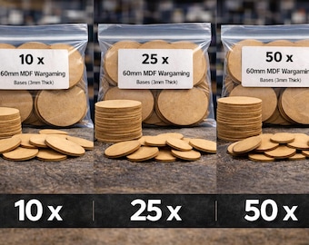 May include: Three clear plastic bags filled with round, light brown MDF wargaming bases. Each bag has a white label indicating the quantity: 10, 25, or 50. The bases are 60mm in diameter and 3mm thick.