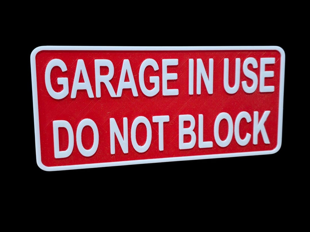 Garage in Use Do Not Block 3d Sign Petg Adhesive Waterproof Plaque ...
