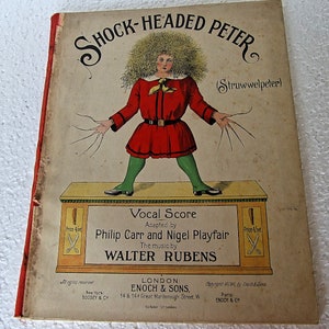 Shock-Headed Peter Struwwelpeter A children's Farce in two acts. Vocal score. The music by Walter Rubens,signature image 1
