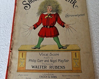 Shock-Headed Peter (Struwwelpeter) A children's Farce in two acts. Vocal score. The music by Walter Rubens,signature