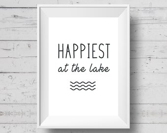 Happiest at the Lake Print: Cottage Lakehouse Decor (Digital Download)