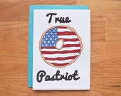 Funny donut card, patriotic cards, independence day, 4th of July card, fourth of July card, american flag card, red white and blue