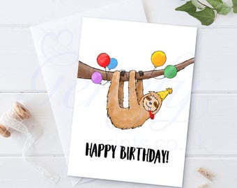 Sloth Birthday Card - Funny Sloth Birthday Card - Happy Birthday Card - Funny Sloth Cards - Cute Sloth Cards - Funny Birthday Card