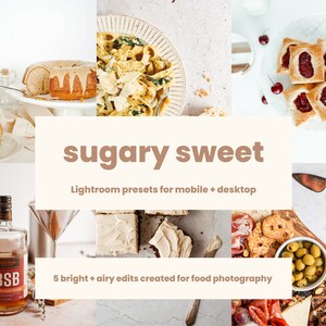 5 Mobile + Desktop Lightroom Presets | Sugary Sweet | Food Photography | Bright + Airy Edits | Instagram Aesthetic |