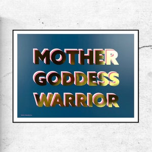 Mother Goddess Warrior - Typographic Art Print - Pink or Blue / Quote Print / Gold Foil / Wall Art Print / Typography Poster / Wall Decor