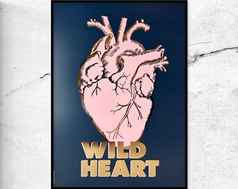 Wild Heart - Typographic Art Print / Quote Print / Gold Foil / Wall Art Print / Typography Poster / Wall Decor