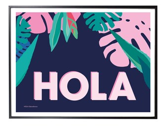 HOLA Tropical// Print/Poster, Wallart, Bedroom Art, Tropical vibes, Tropical print, Typographic print, Spanish