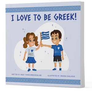 I Love to be GREEK! Children&#39;s Book (Paperback)