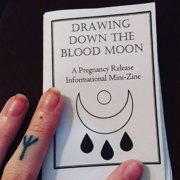 Drawing Down the Blood Moon: Pregnancy Release Informational MiniZine || DIGITAL PDF >> Holistic Miscarriage Ab*rtion Full-Spectrum Doula