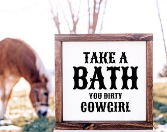 Prenez un bain, vous sale cowgirl | | d’impression numérique | de décoration occidentale | de décoration de ranch Décor de ferme