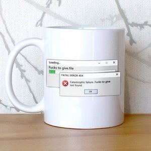 Error 404, fucks to give not found, no fucks to give, funny coffee mug, computer nerd gift, computer mug, funny computer. IT guy, IT manager
