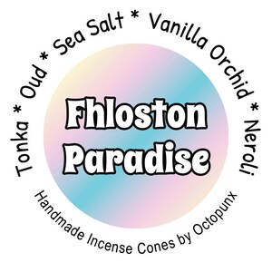 May include: A circular label with the text "Fhloston Paradise" in a bubble font, surrounded by the words "Tonka, Oud, Sea Salt, Vanilla Orchid, Neroli". The background is a gradient of pastel colors. The text "Handmade Incense Cones by Octopunx" is at the bottom.