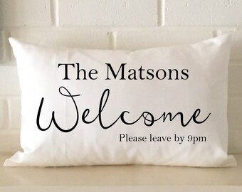 Funny Personalized family name welcome pillow - leave by 9pm