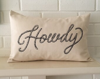 Howdy Pillow or Cover only: Ranch Rope Design, Farmhouse Decor