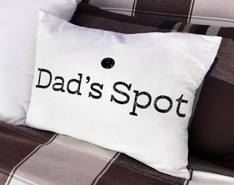 DAD'S SPOT, pillow gift for father, pop or grandpa. Surprise your special father figure with this unique sentiment of affection