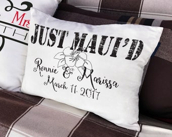 JUST MAUI'D or Happily MAUI'D Personalized pillow wedding gift for a Hawaiian wedding couple. Distressed shabby chic