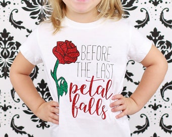 Before the Last Petal Falls Shirt or Bodysuit (Infant, Toddler, Youth, Adult) Girls - belle, glitter, disney, beauty and the beast, vacation