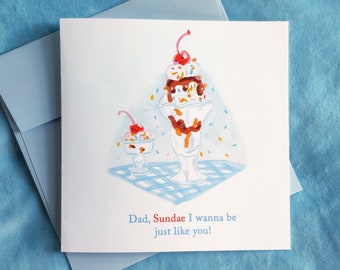 Sundae Father's Day Card- Ice cream card or Greeting Card
