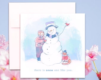 There is snow one like you Note Card - for absolutely anyone!
