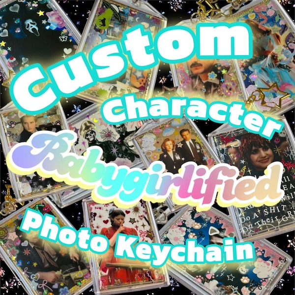 Custom Character Babygirlified Yassified Acrylic photo Keychain. Handmade! Build a Babygirl, Choose your Slasher, OC or Character!