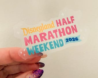 2026 Disneyland Half Marathon Weekend | runDisney Inspired CLEAR Sticker | Waterproof & Transparent