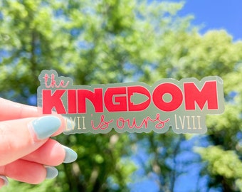 CLEAR Kansas City Chiefs Sticker | The Kingdom is Ours | Waterproof & Transparent