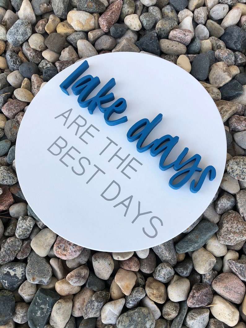 16\u201d Lake Days are the Best Days Wood Sign 16\u201d Round 3D Home Cabin Decor Cabin Sign Decor